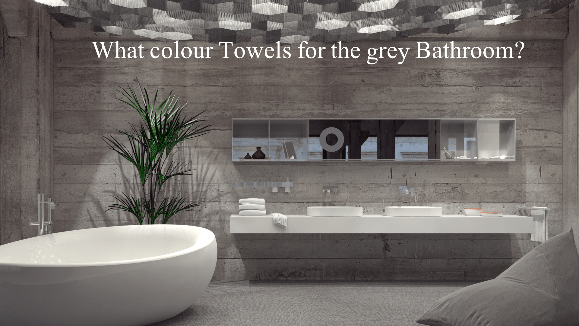 What Color Towels for Grey Bathroom.In this article, we’ll delve into the world of bathroom decor and answer, “What colour towels should you choose for a grey bathroom?